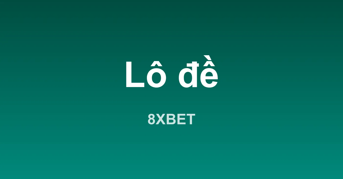 Giao diện lô đề 8XBET